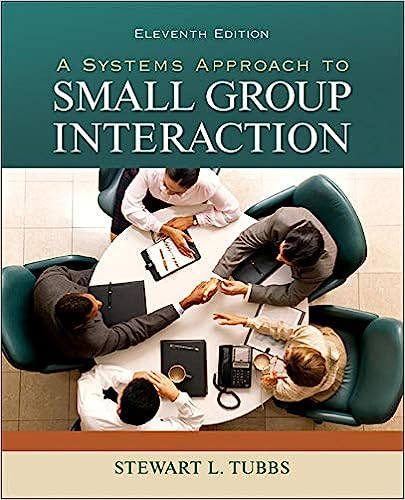 A Systems Approach to Small Group Interaction 11th edition