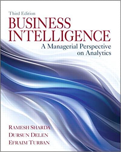 Business Intelligence A Managerial Perspective On Analytics