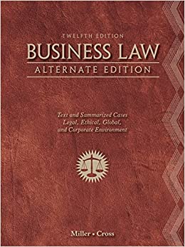 Business Law Alternate Edition Text and Summarized Cases