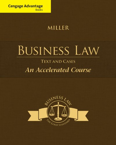 Cengage Advantage Books Business Law Text & Cases An Accelerated Course