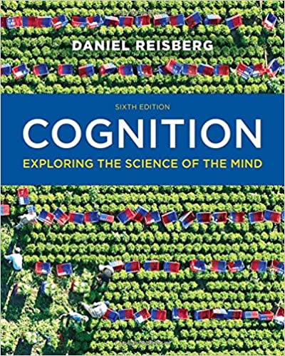 Cognition Exploring The Science of the Mind