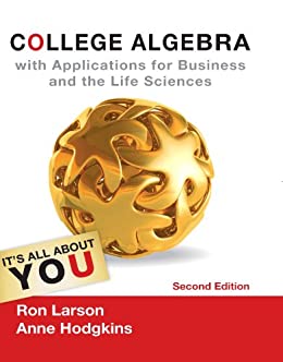 College Algebra with Applications for Business and Life Sciences