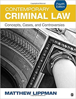 Contemporary Criminal Law Concepts Cases and Controversies