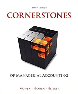 Cornerstones of Managerial Accounting