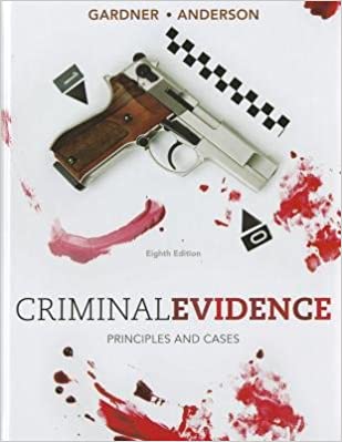 Criminal Evidence Principles and Cases 8th Edition