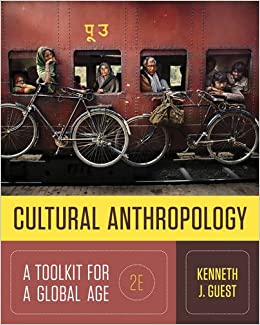 Cultural Anthropology A Toolkit for a Global Age