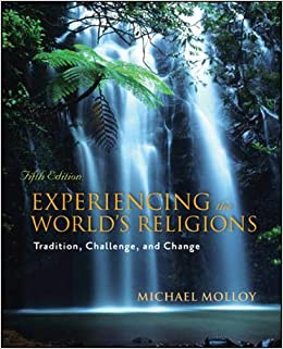 Experiencing The Worlds Religions Tradition Challenge And Change