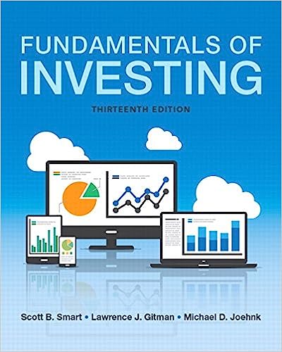 Fundamentals Of Investing 13th Edition by Scott B. Smart