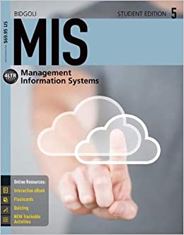 MIS 5th Edition by Hossein Bidgoli