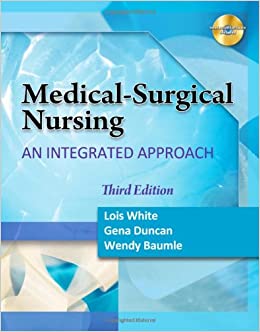 Medical Surgical Nursing An Integrated Approach