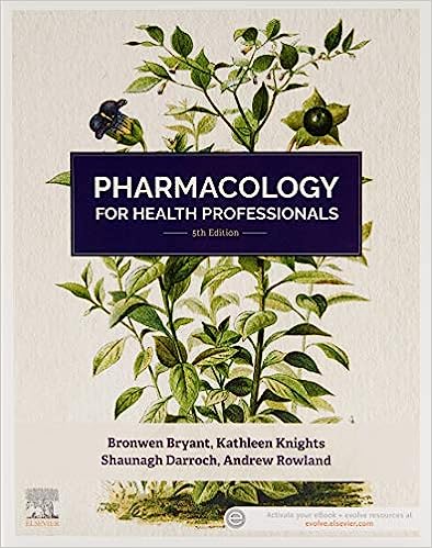 Pharmacology for Health Professionals 5th Edition By Bryant