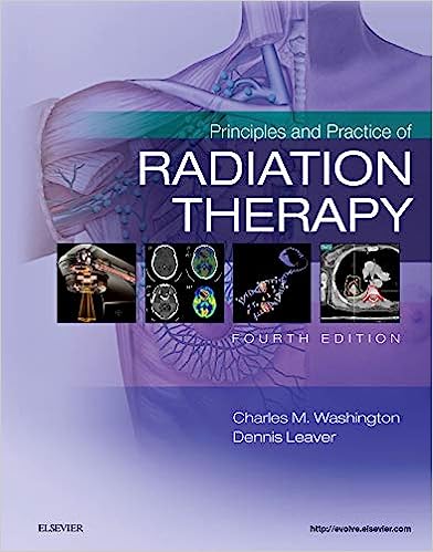 Principles and Practice of Radiation Therapy