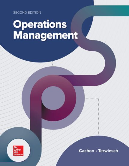 Solution Manual for Operations Management 2nd Edition by Cachon