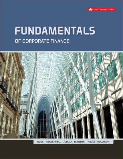 Test Bank For Fundamentals Of Corporate Finance 10th Canadian Edition By Ross