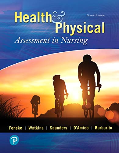 Test Bank For Health And Physical Assessment In Nursing 4th Edition by Fenske