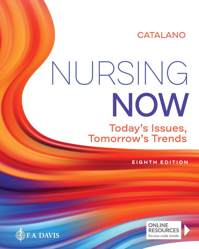 Test Bank For Nursing Now 8th Edition by Catalano