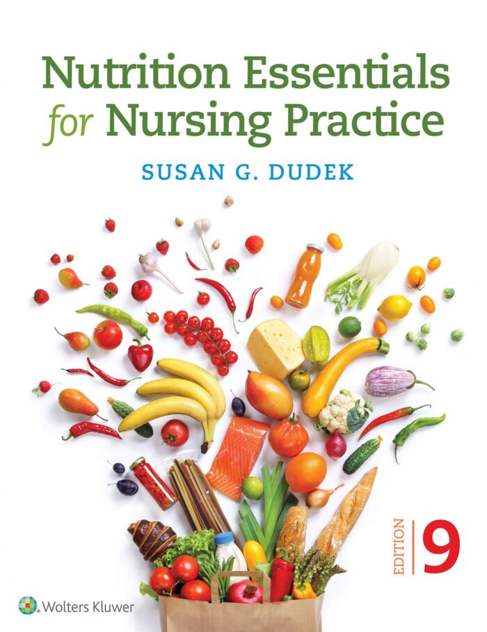 Test Bank For Nutrition Essentials for Nursing Practice 9th Edition by Dudek