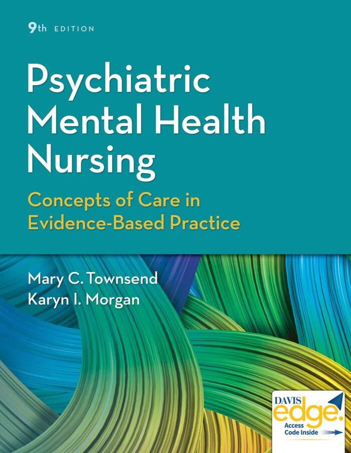 Test Bank For Psychiatric Mental Health Nursing Concepts Of Care In Evidence-Based Practice 9th Edition