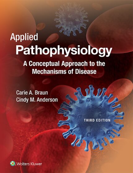 Test Bank for Applied Pathophysiology A Conceptual Approach to the Mechanisms of Disease 3rd Edition
