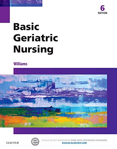 Test Bank for Basic Geriatric Nursing 6th Edition by Williams