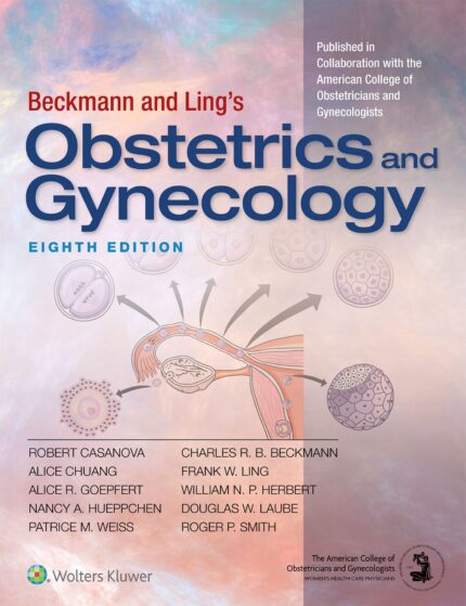 Test Bank for Beckmann and Ling’s Obstetrics and Gynecology 8th Edition