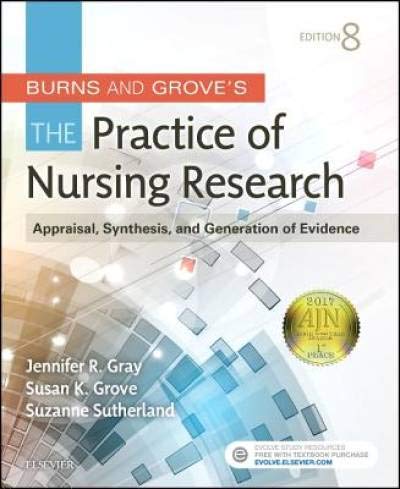 Test Bank for Burns and Grove’s The Practice of Nursing Research 8th Edition Gray Take