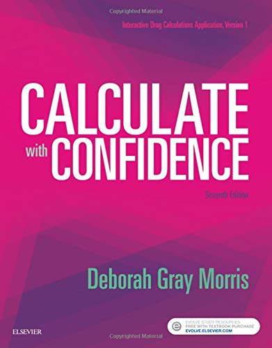 Test Bank for Calculate with Confidence 7th Edition by Morris
