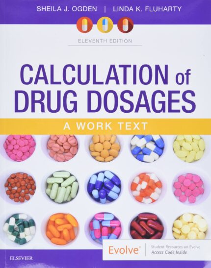 Test Bank for Calculation of drug dosages 11th Edition by Ogden