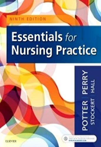 Test Bank for Essentials for Nursing Practice 9th Edition by Potter