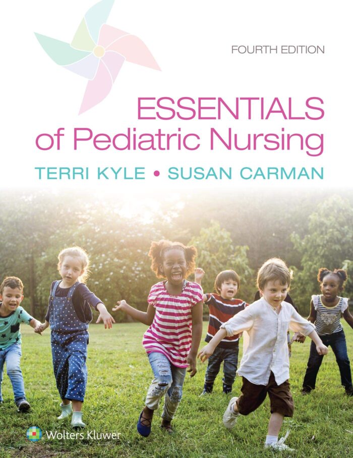 Test Bank for Essentials of Pediatric Nursing 4th Edition by Kyle Carman