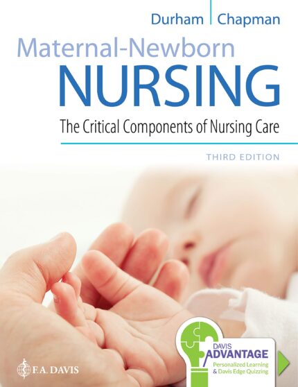 Test Bank for Maternal-Newborn Nursing The Critical Components of Nursing Care 3rd Edition Durham Chapman