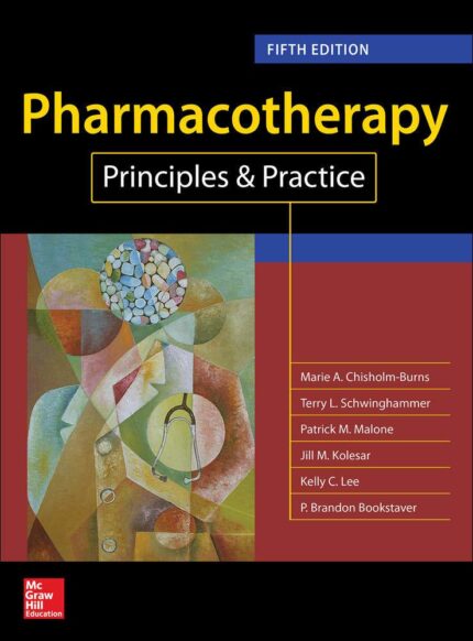Test Bank for Pharmacotherapy Principles and Practice 5th Edition by Chisholm-Burns