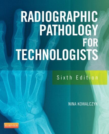 Test Bank for Radiographic Pathology for Technologists 6th Edition by Kowalczyk