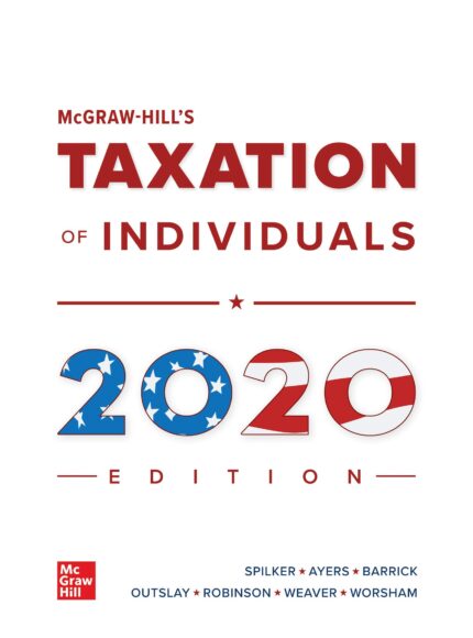 Test Bank for Taxation of Individuals 2020 Edition 11th Edition By Spilker