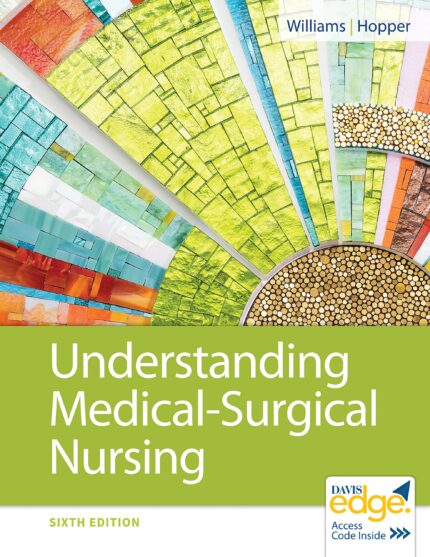 Test Bank for Understanding Medical Surgical Nursing 6th Edition Williams