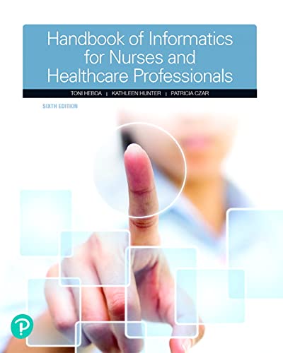 Test bank for Handbook of Informatics for Nurses & Health Care Professionals