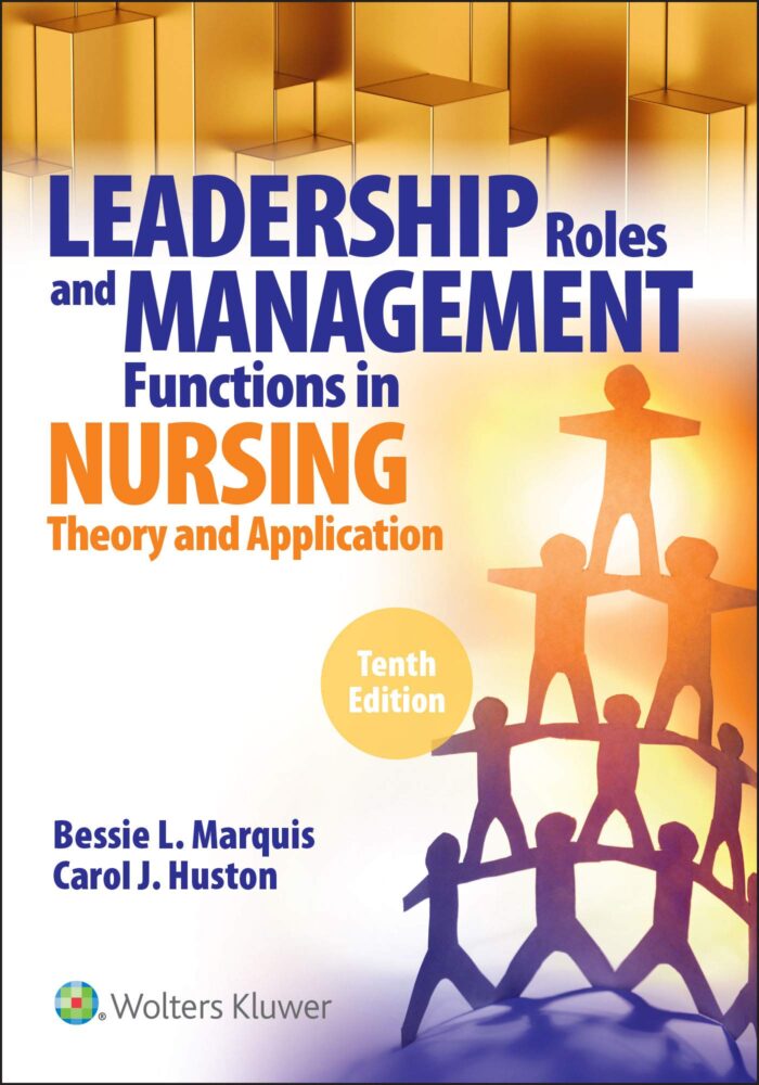 Test bank for Leadership Roles and Management Functions in Nursing 10th Edition