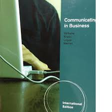 Communicating in Business International Edition