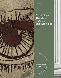 Criminology Theories Patterns and Typologies International Edition
