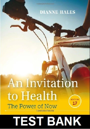 Invitation To Health 17th Edition by Hales Test Bank