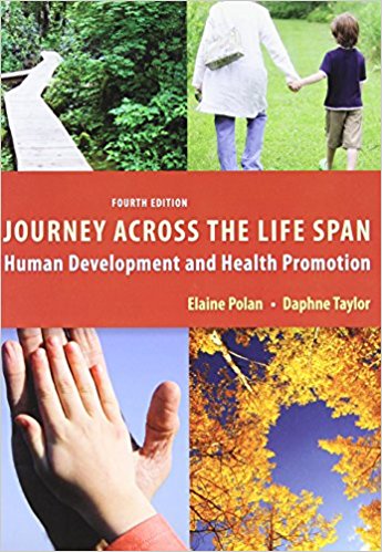 Journey Across the Life Span Human Development and Health Promotion, 4th Edition By Elaine