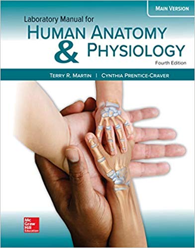 Laboratory Manual for Human Anatomy & Physiology Main Version 4th Edition By Terry Martin Test Bank