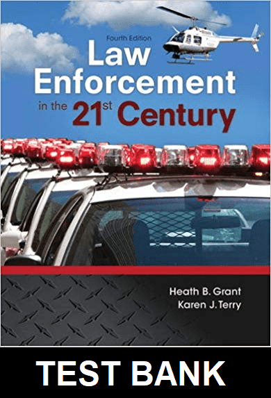 Law Enforcement in the 21st Century 4th Edition Grant