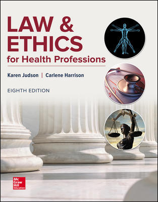 Law & Ethics for Health Professions By Karen Judson Test Bank