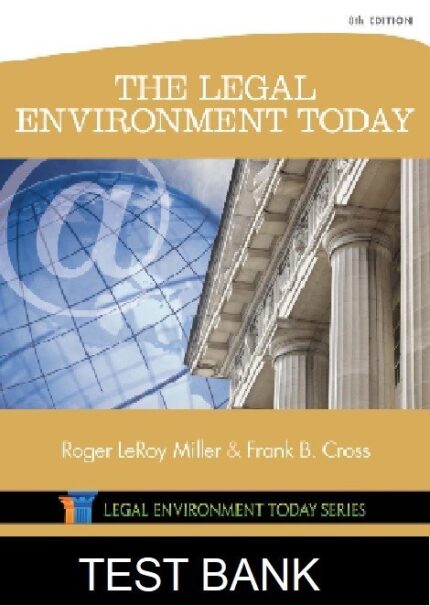 Legal Environment Today 8th Edition Miller