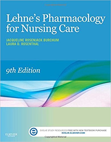 Lehne's Pharmacology for Nursing Care 9th Edition by Jacqueline Burchum
