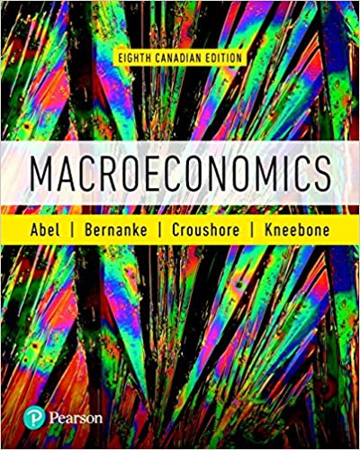 Macroeconomics 8th Canadian Edition Andrew Abel Test Bank