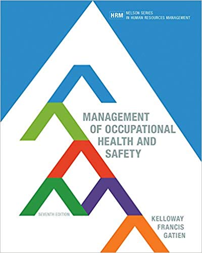 Management of Occupational Health and Safety Canadian 7th Edition By Kelloway Test Bank