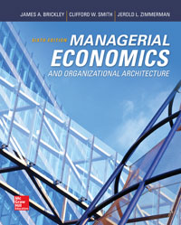 Managerial Economics and Organizational Architecture James Brickley 6th Edition
