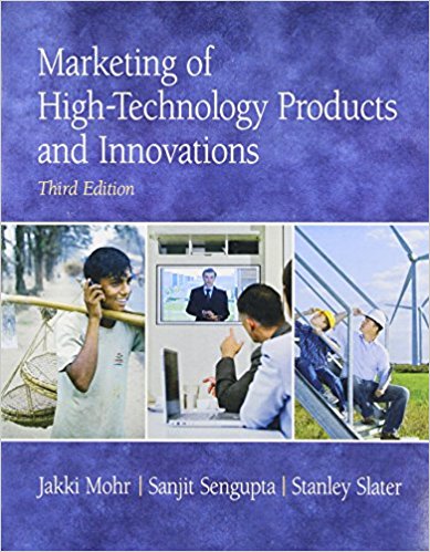 Marketing of High Technology Products and Innovations 3rd Edition Test Bank